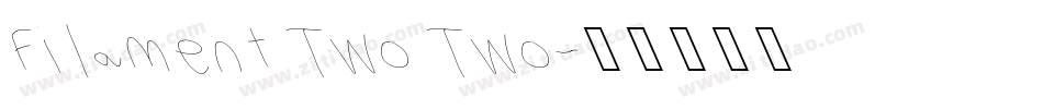Filament Two Two字体转换